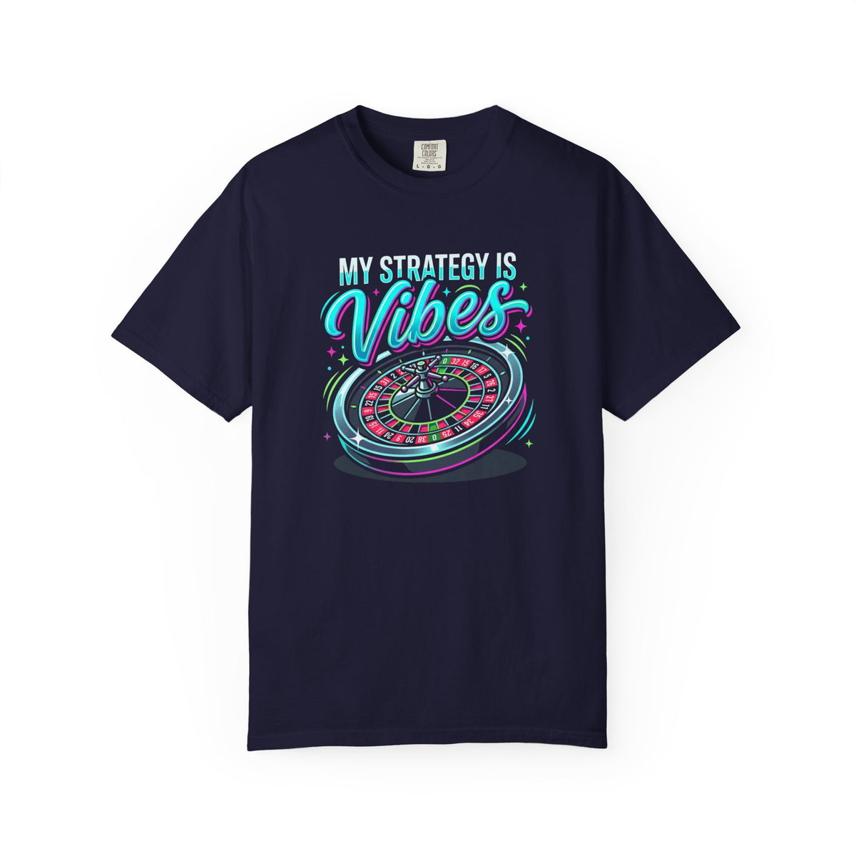 My Strategy Is Vibes T-Shirt