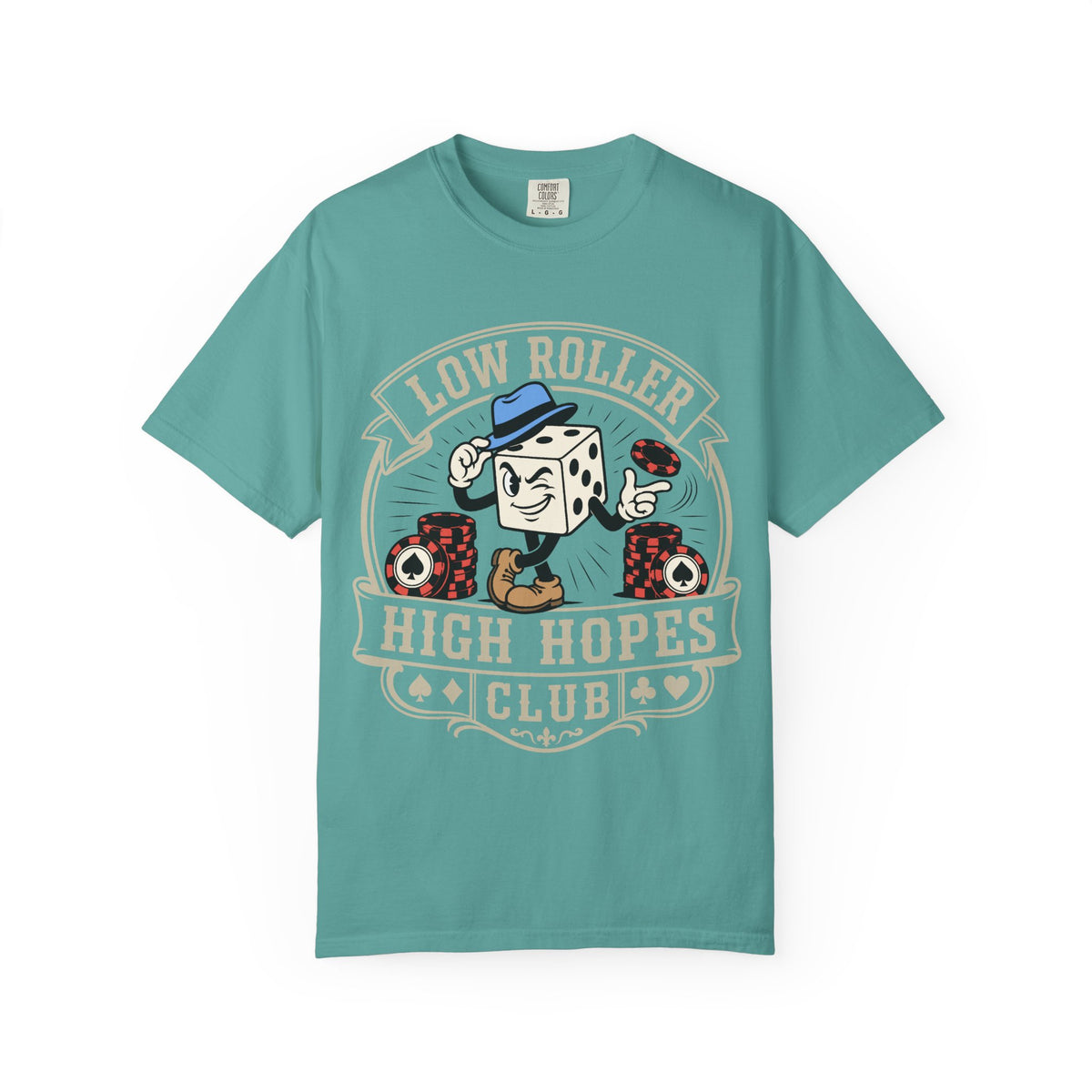 Low Roller High Hopes T-Shirt
