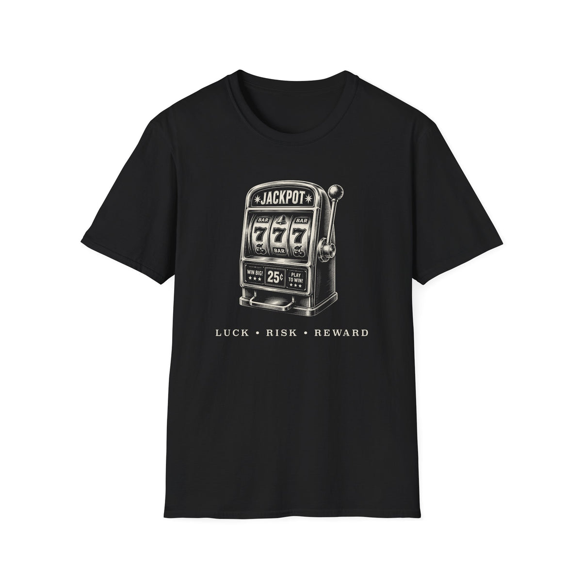 Luck, Risk, Reward T-Shirt