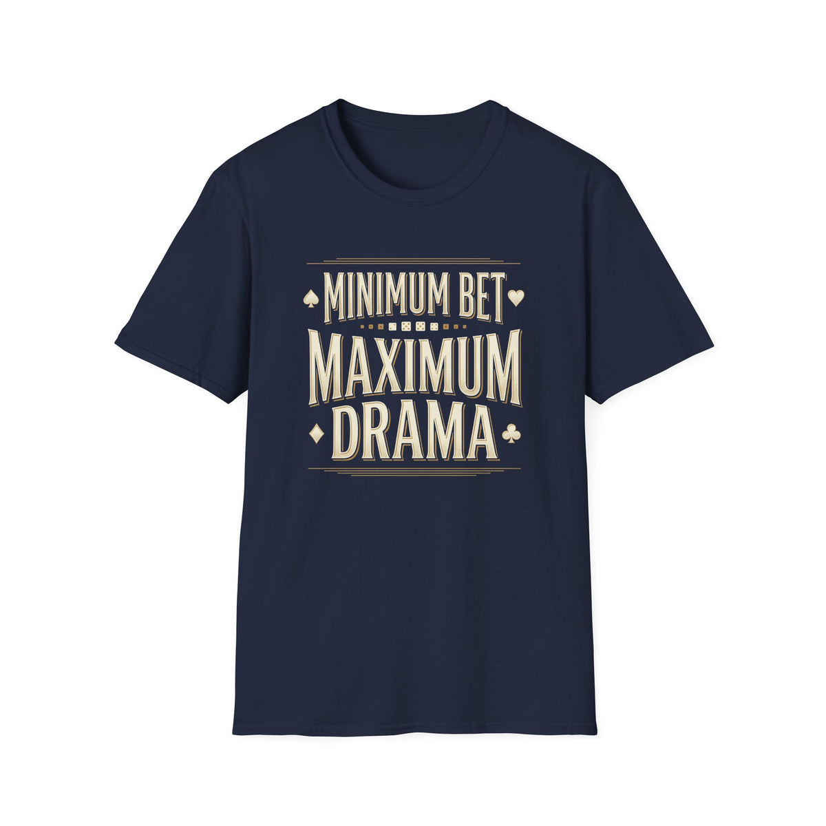 Maximum Drama T-Shirt
