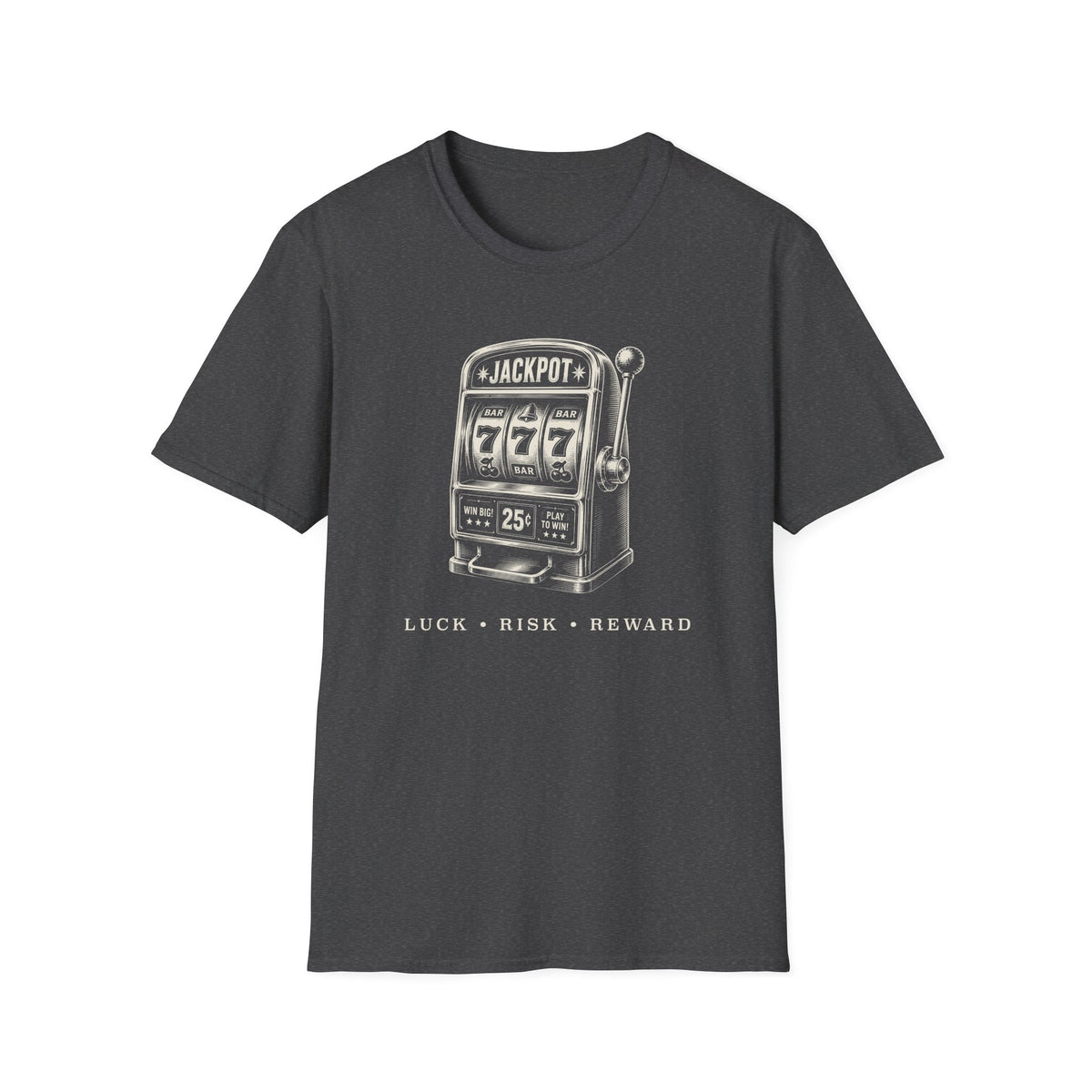 Luck, Risk, Reward T-Shirt