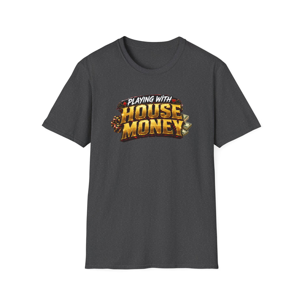 House Money T-Shirt