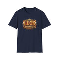 Luck Has Arrived Graphic T-Shirt