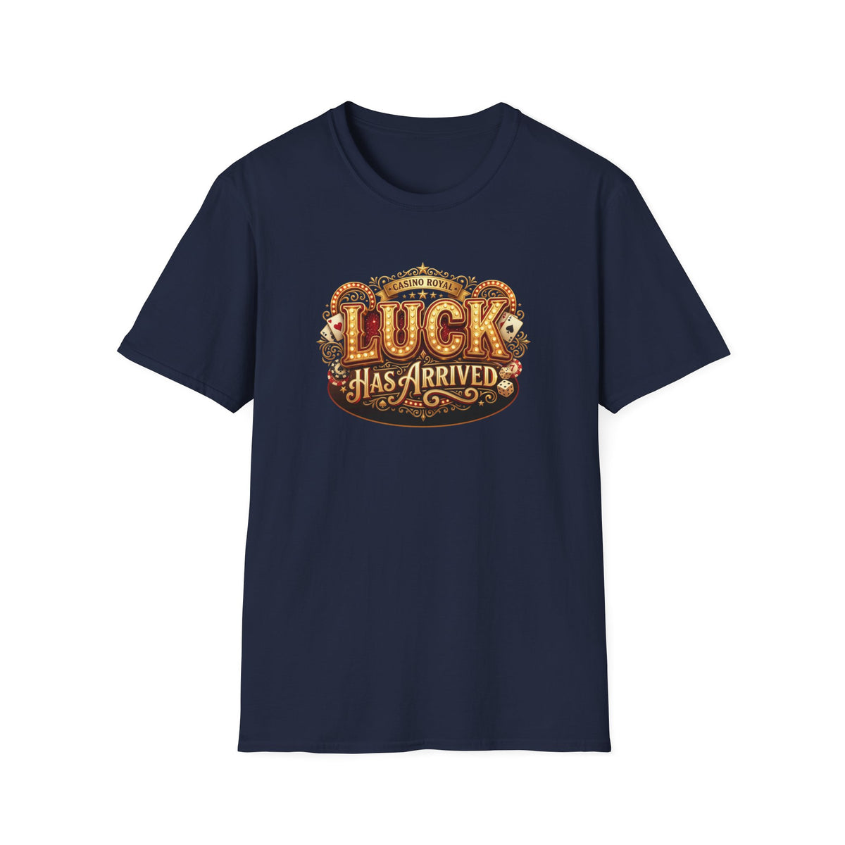 Luck Has Arrived Graphic T-Shirt