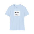 Max Bet T-Shirt