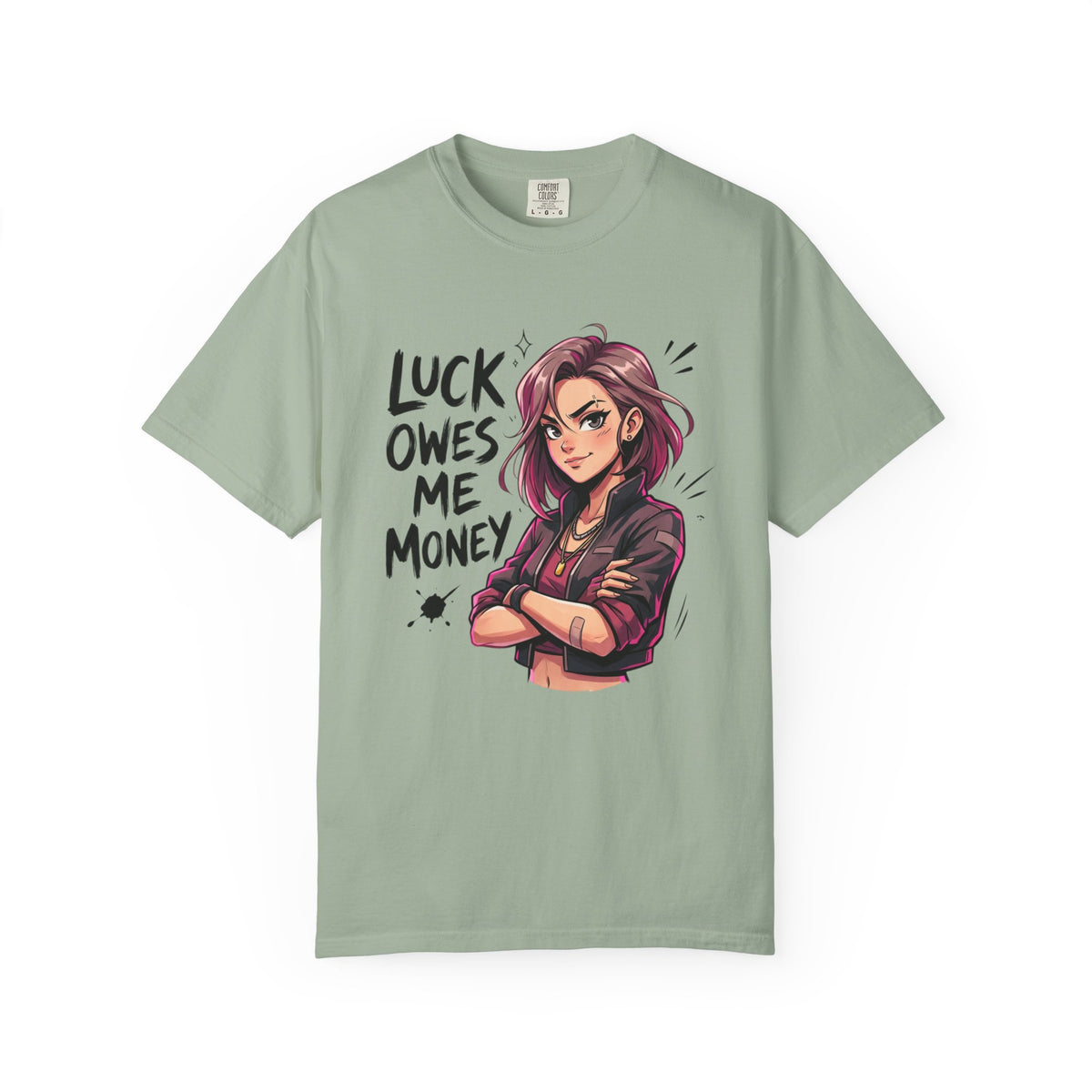 Luck Owes Me T-Shirt
