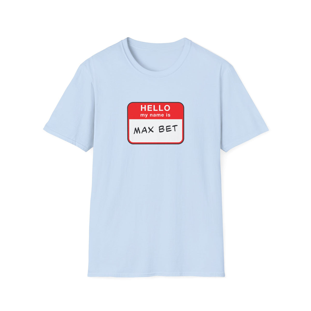 Max Bet Name Tag T-Shirt