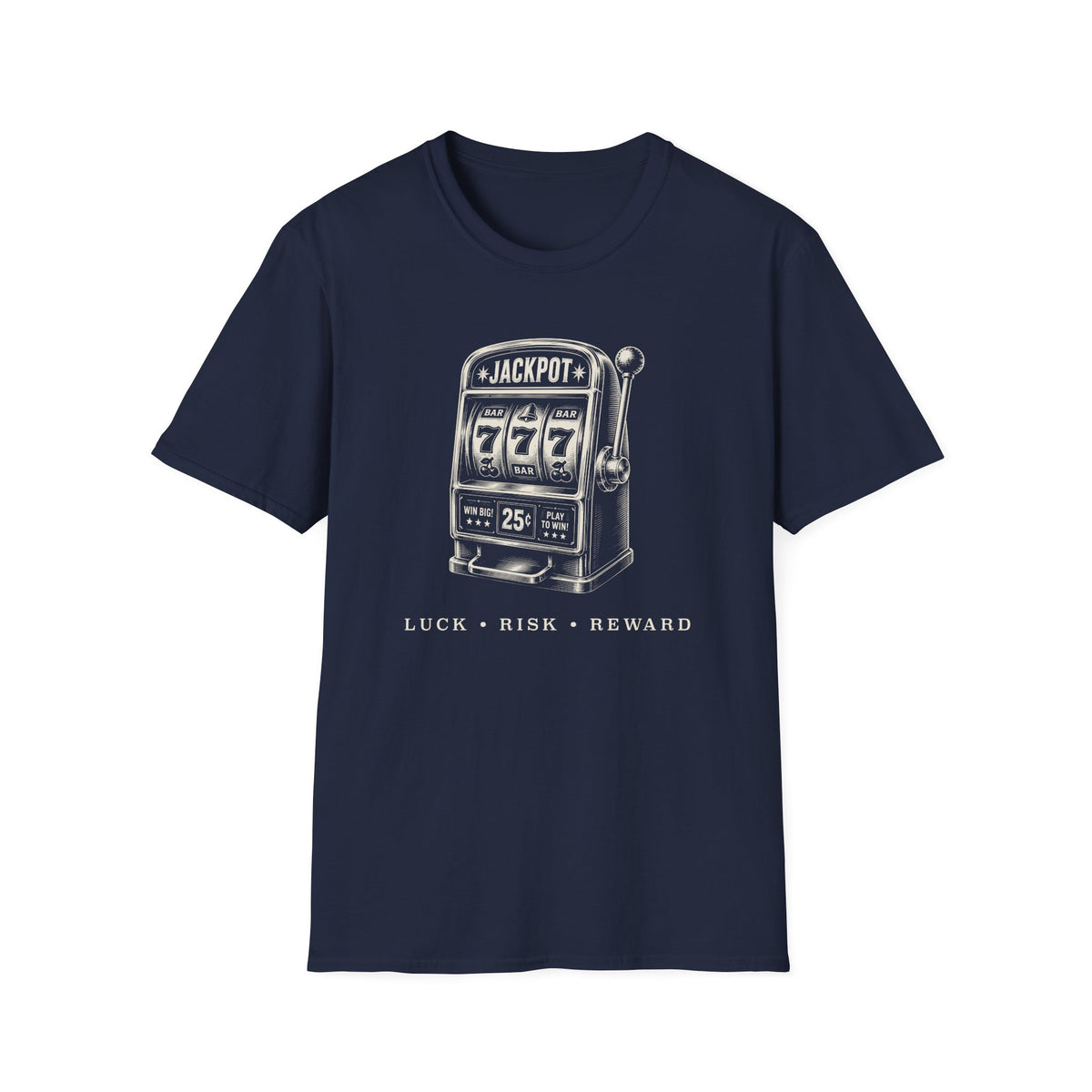 Luck, Risk, Reward T-Shirt