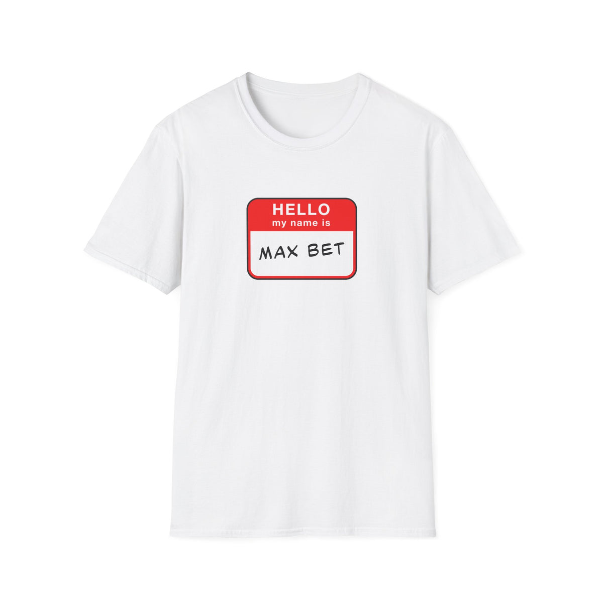 Max Bet Name Tag T-Shirt