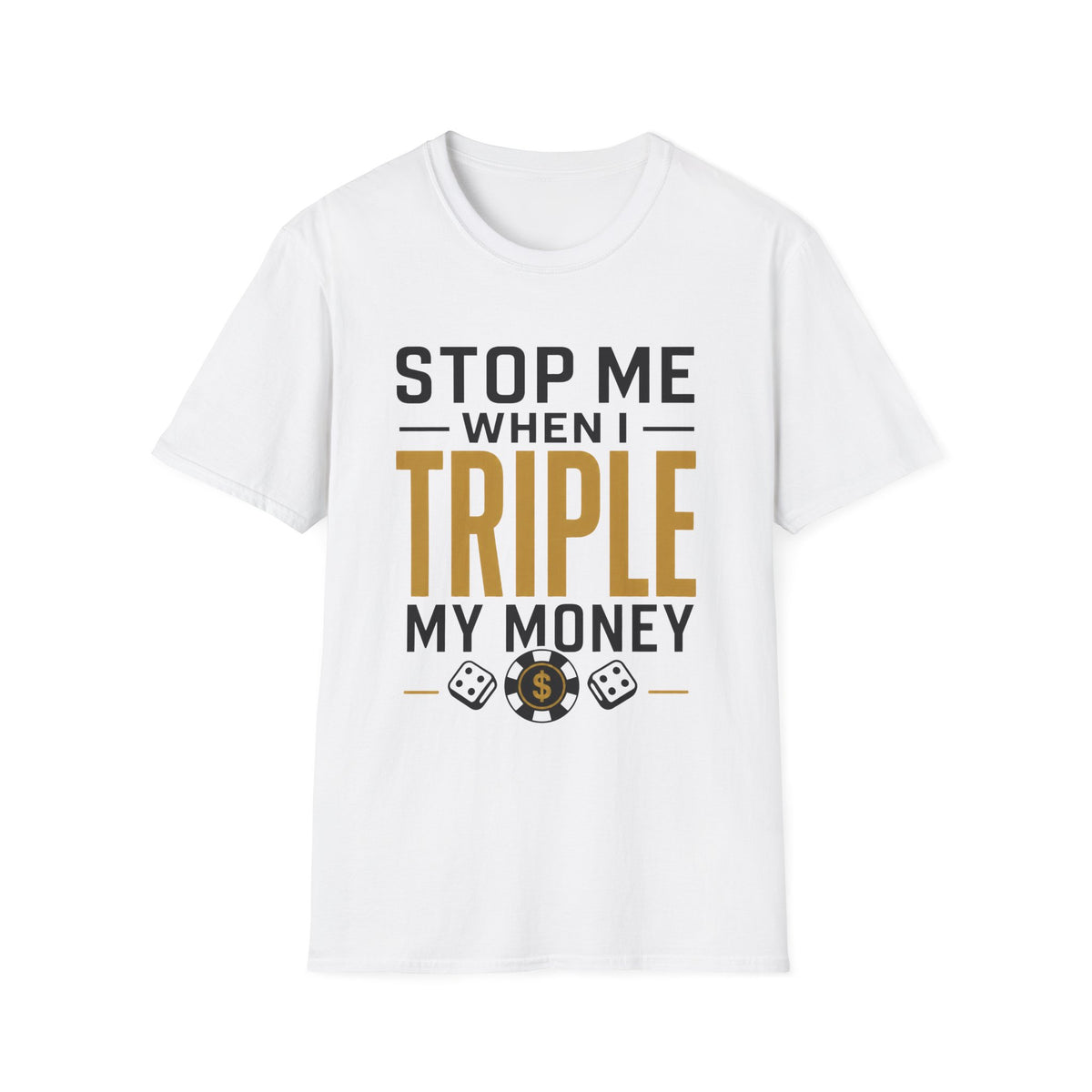 Triple My Money T-Shirt