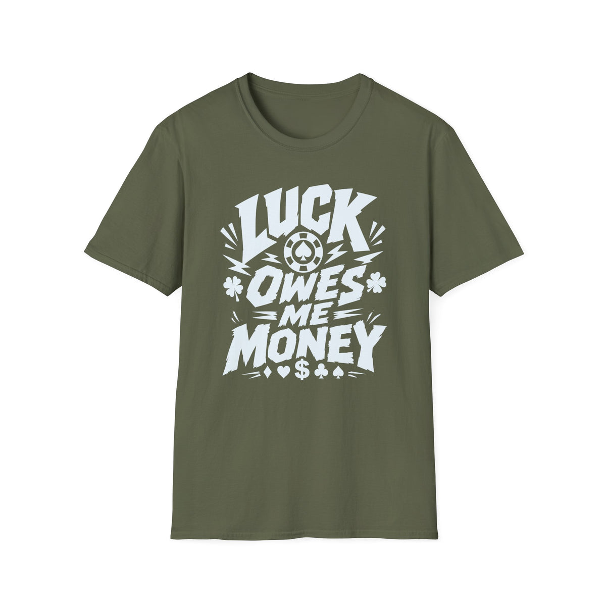 Luck Owes T-Shirt