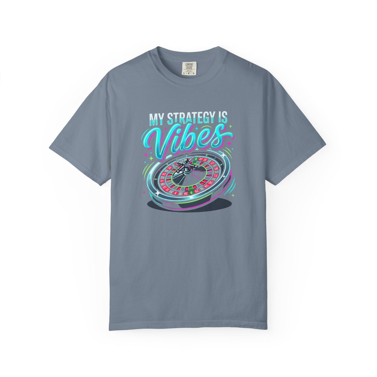 My Strategy Is Vibes T-Shirt