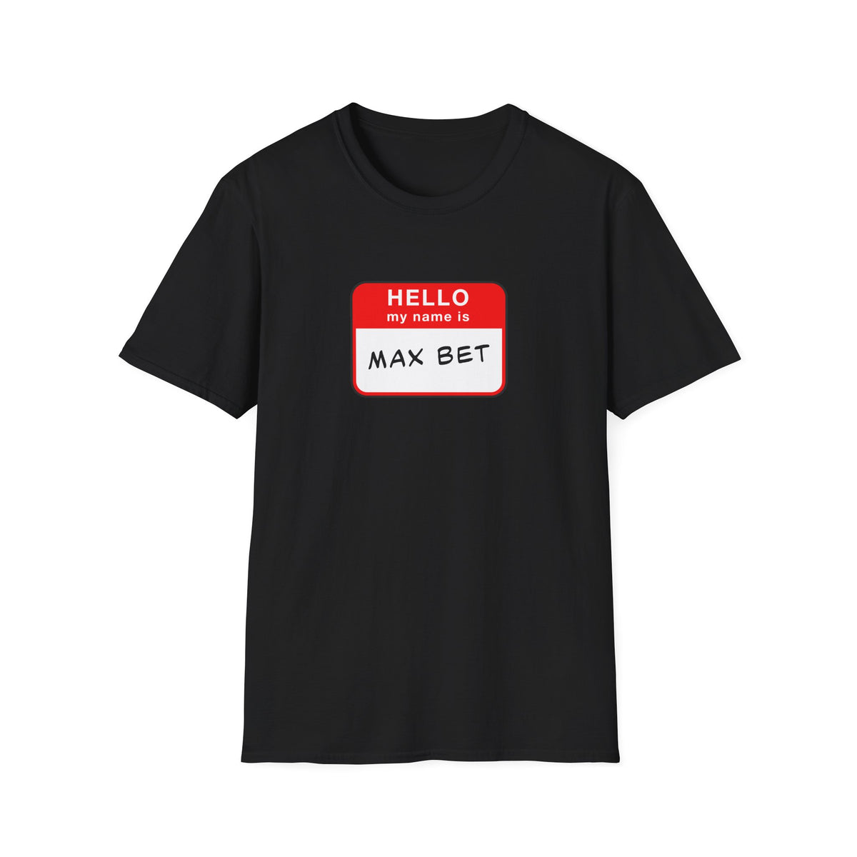 Max Bet Name Tag T-Shirt