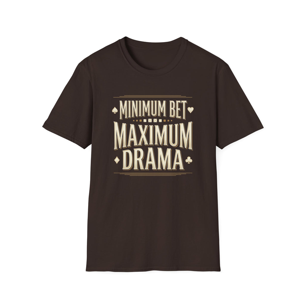 Maximum Drama T-Shirt