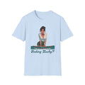 Feeling Lucky? T-Shirt