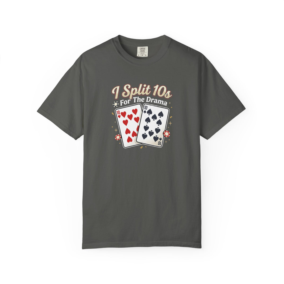 I Split 10s T-Shirt