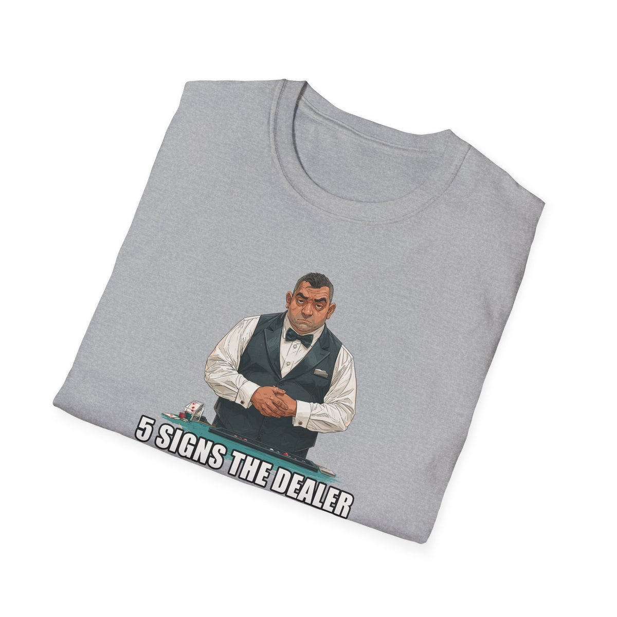 5 Signs... T-Shirt