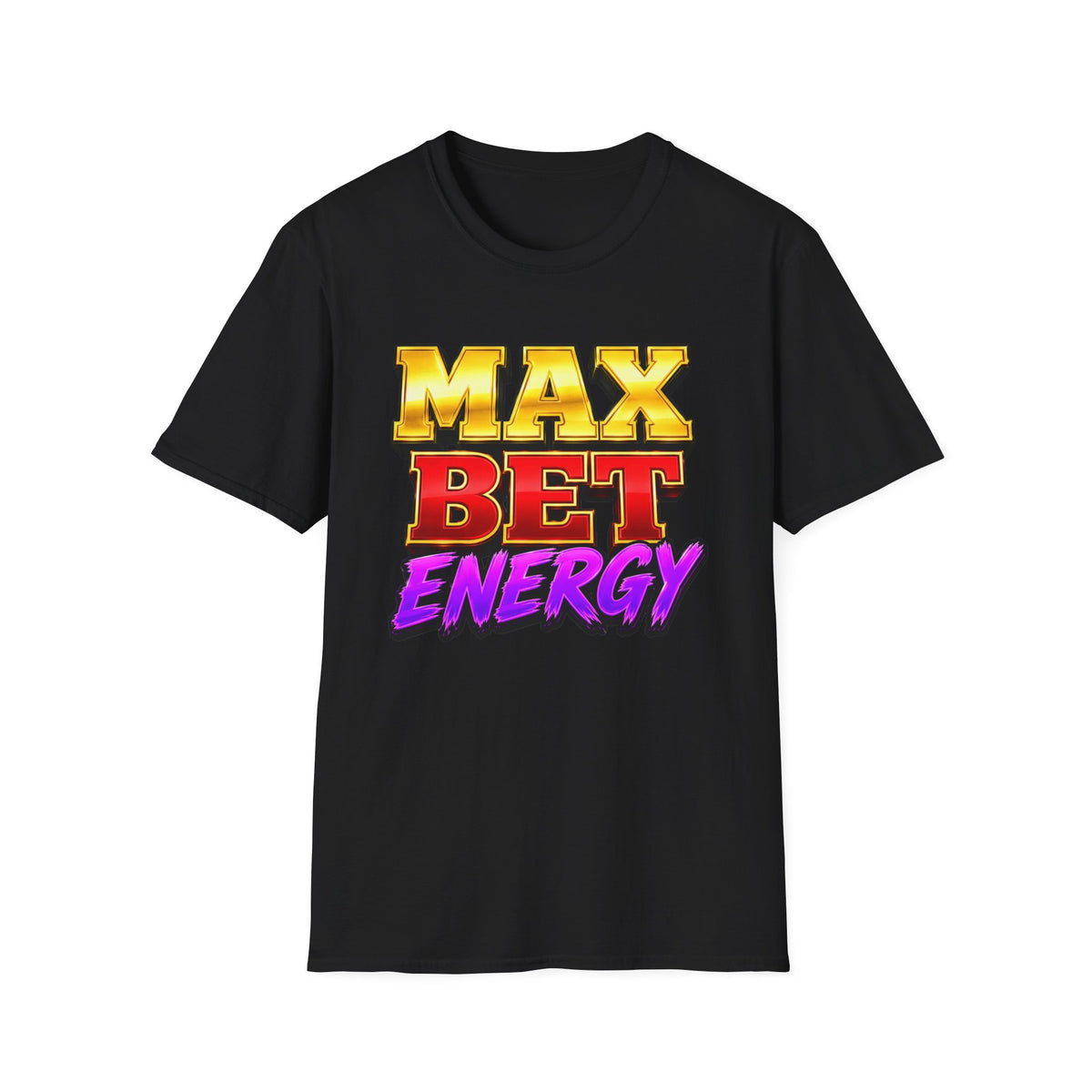 Max Bet Energy T-Shirt
