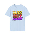 Max Bet Energy T-Shirt