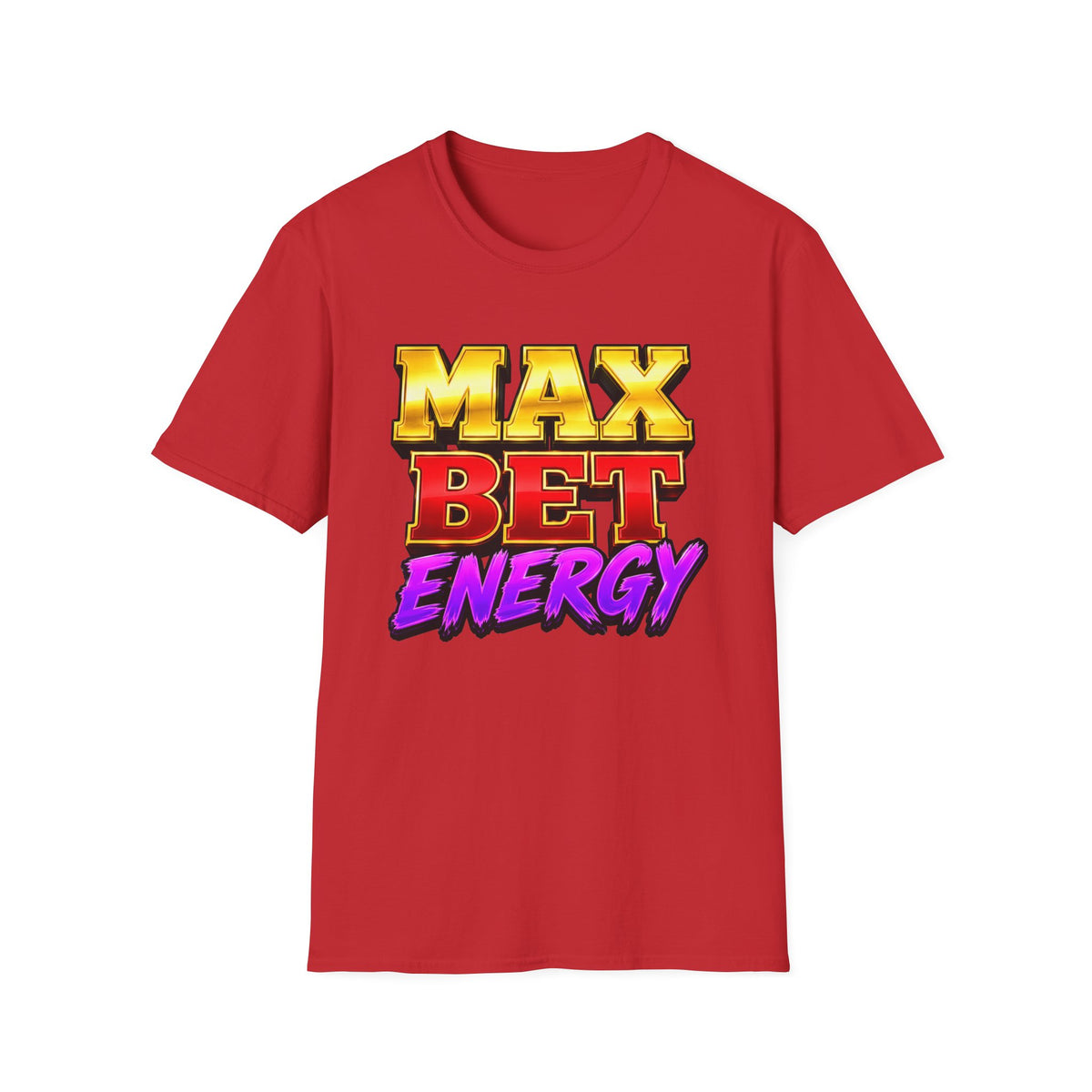 Max Bet Energy T-Shirt